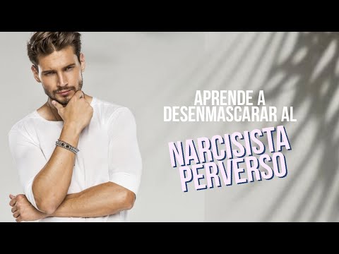 ¿Cómo desenmascarar a una persona narcisista?
