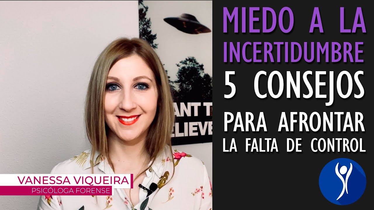¿Qué es el miedo a la incertidumbre?
