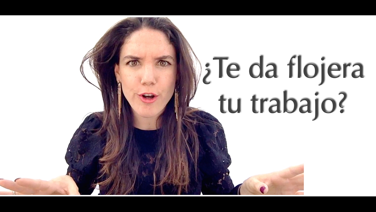 ¿Por qué me da flojera ir a trabajar?