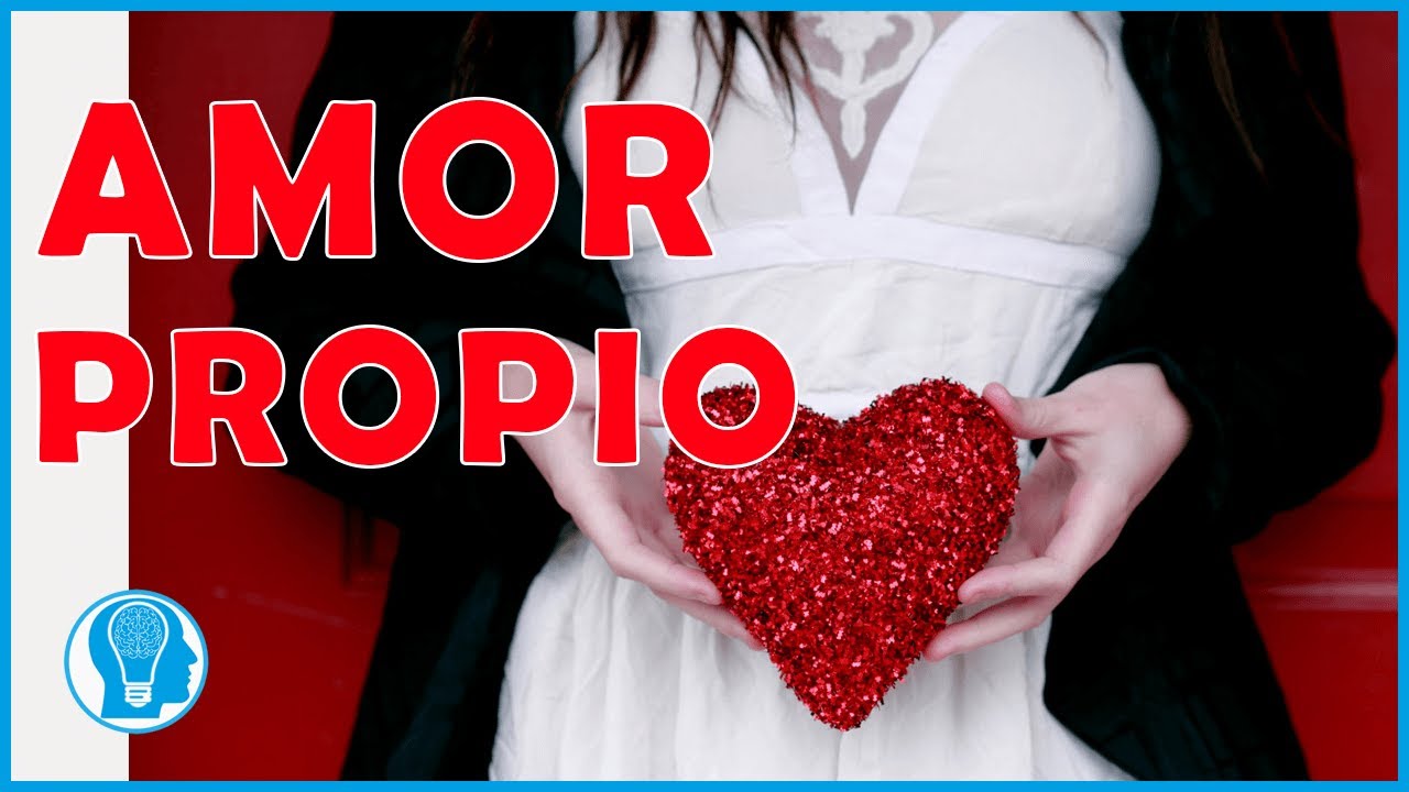 ¿Qué es el amor propio y porque es importante?