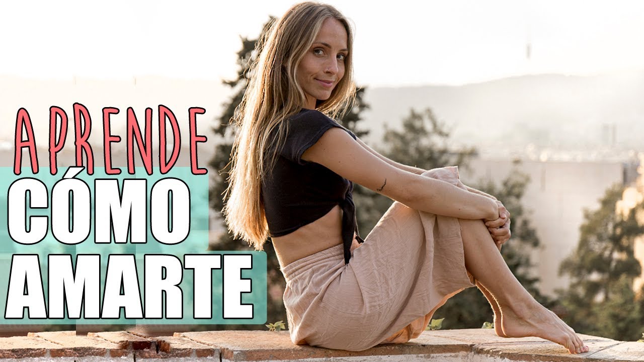 ¿Qué es amarte a ti misma?