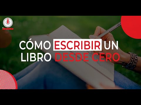 ¿Cómo escribir un libro desde cero?