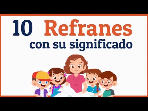 ¿Qué es refrán y 10 ejemplos?
