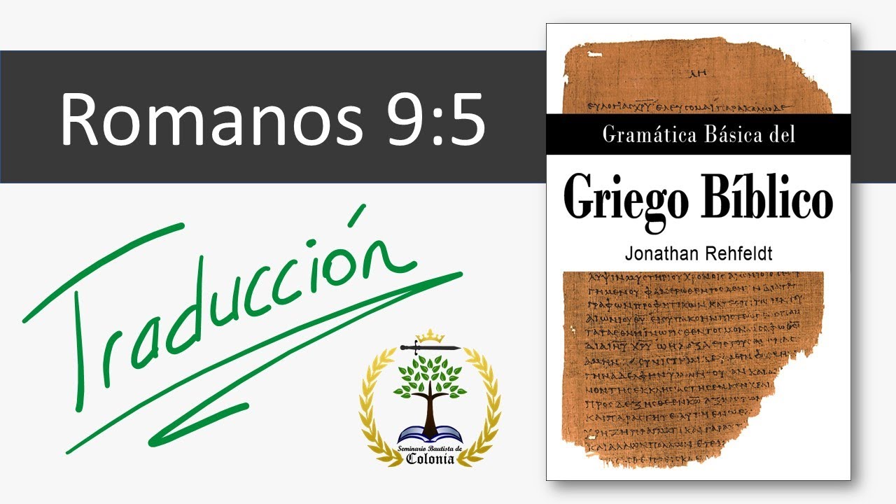 ¿Qué quiere decir Romanos 9 5?