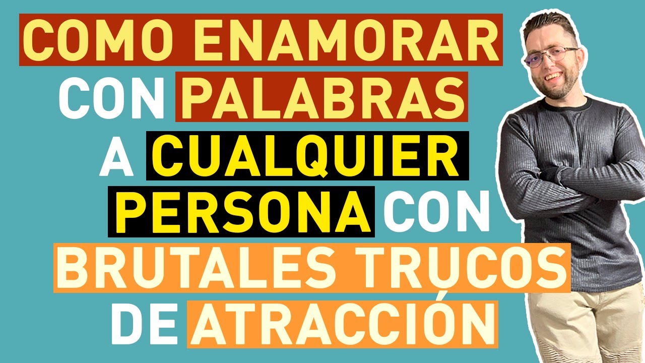 ¿Cómo enamorar a alguien con una palabra?