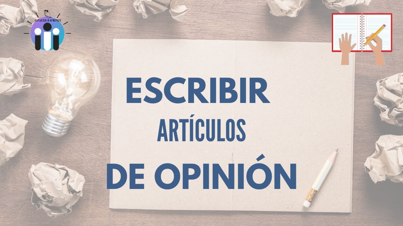 ¿Cómo se escribe una opinión?