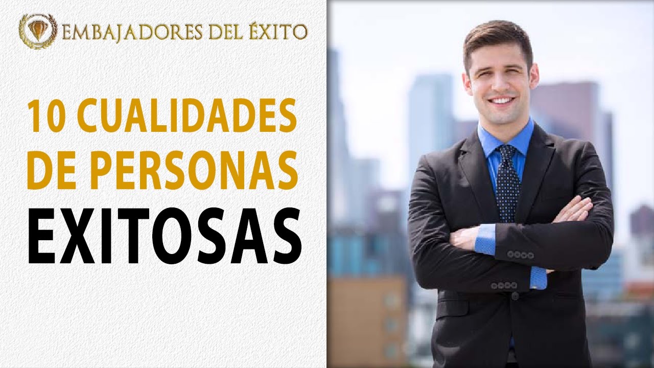 ¿Cuáles son las características de una persona exitosa?