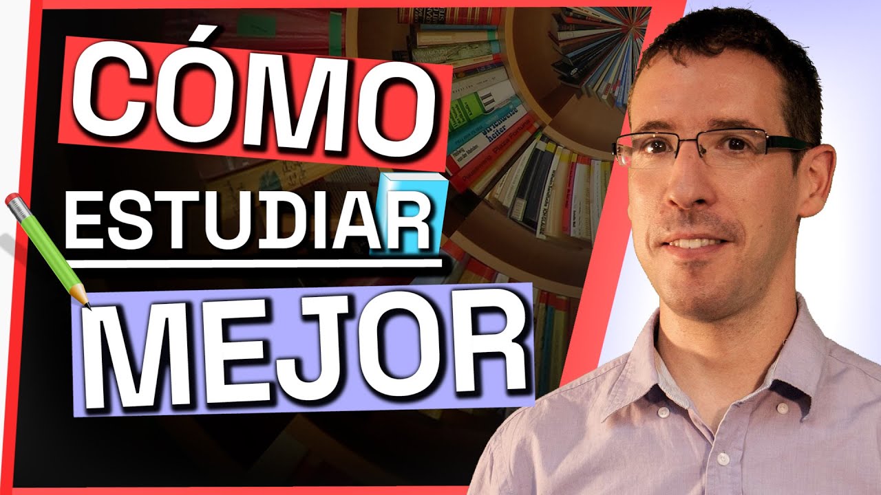 ¿Cuál es la mejor manera de estudiar y memorizar?