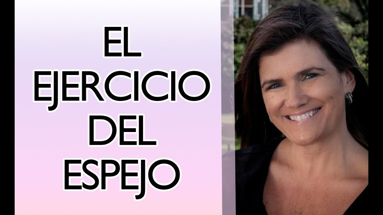 ¿Cómo se hace el ejercicio del espejo?