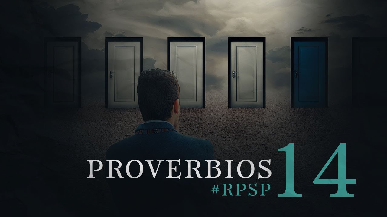 ¿Qué quiere decir Proverbios 14?