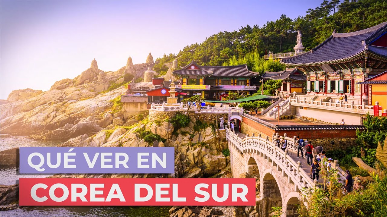 ¿Cuál es el mejor lugar de Corea del Sur?