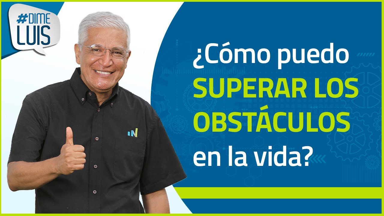 ¿Cuáles son los obstáculos en la vida?