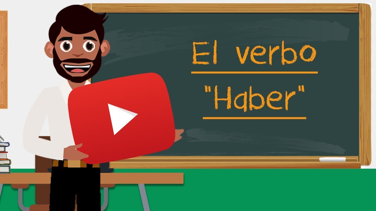 ¿Cuál es el verbo haber?