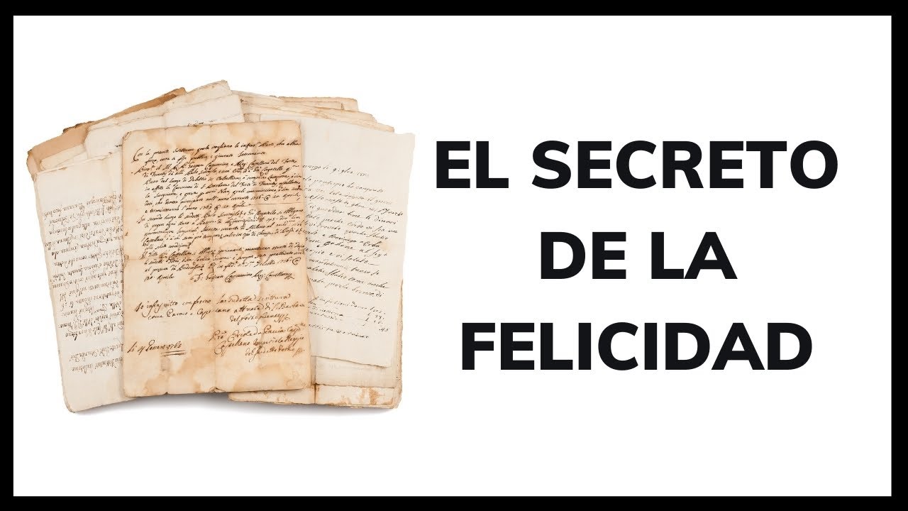 ¿Cuáles son los cuatro secretos de la felicidad?