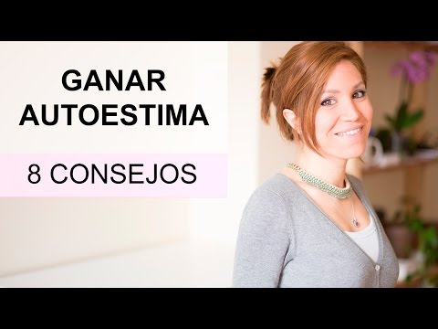 ¿Cómo ganar autoestima 8 consejos?
