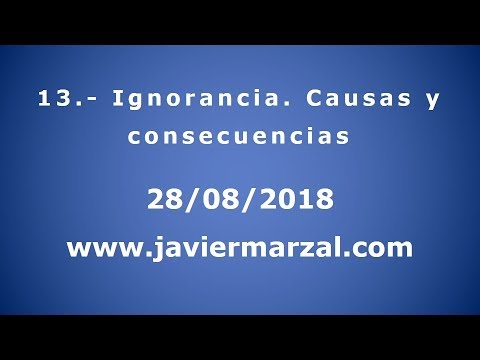 ¿Cuáles son las consecuencia de la ignorancia?