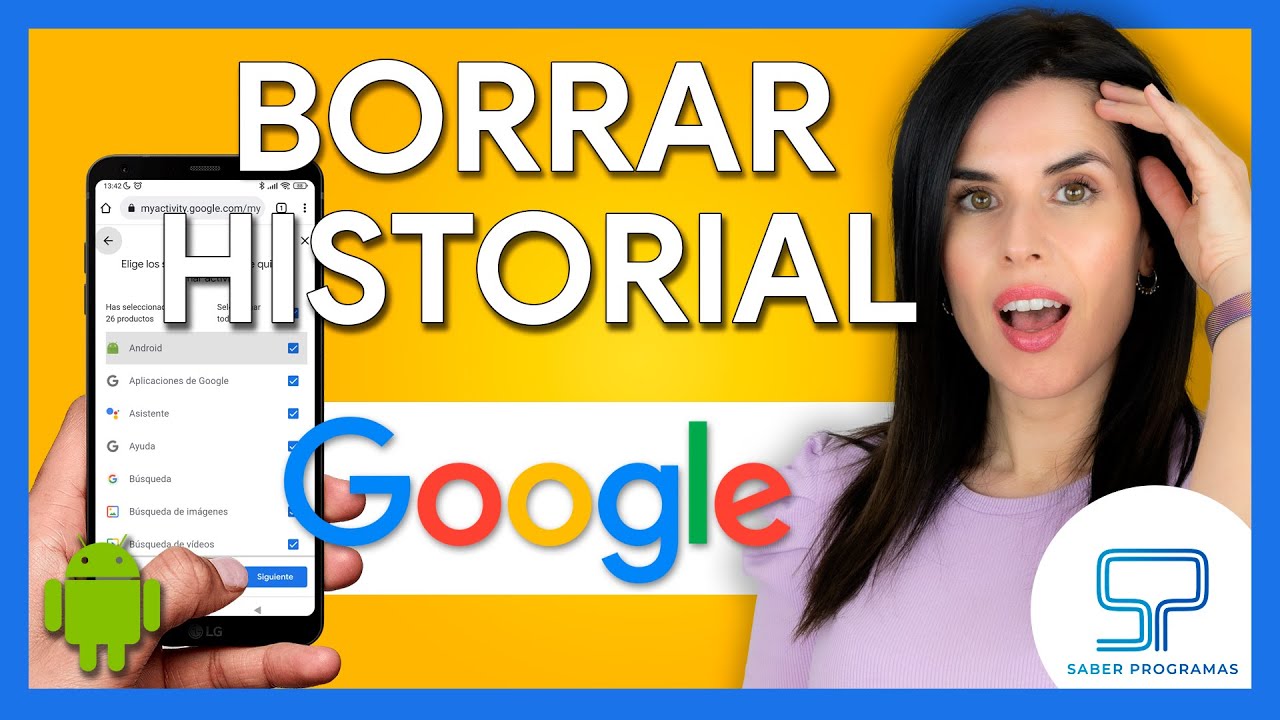 Guía completa para borrar el historial de búsqueda de Google