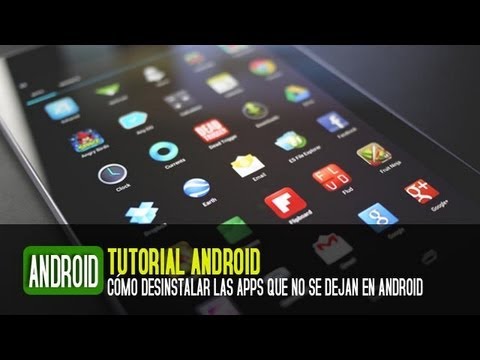 Elimina aplicaciones en Android de forma efectiva