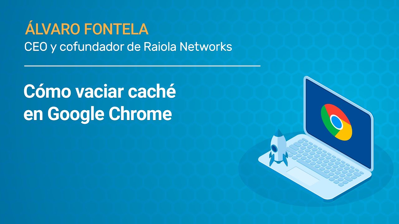 Como borrar el cache de una pagina web en chrome