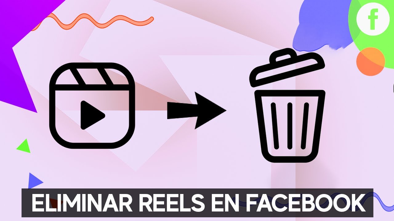 Elimina tus reels de Facebook en minutos: Guía práctica y consejos útiles