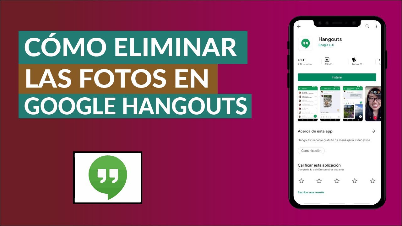 Eliminando fotos de Hangouts: Guía para Android, iOS y PC