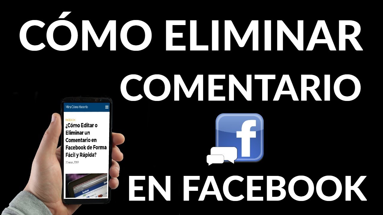 Guía para eliminar comentarios en Facebook: Pasos y tutoriales