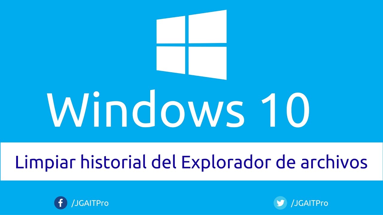 Eliminar y desactivar el historial del explorador de archivos en Windows 10
