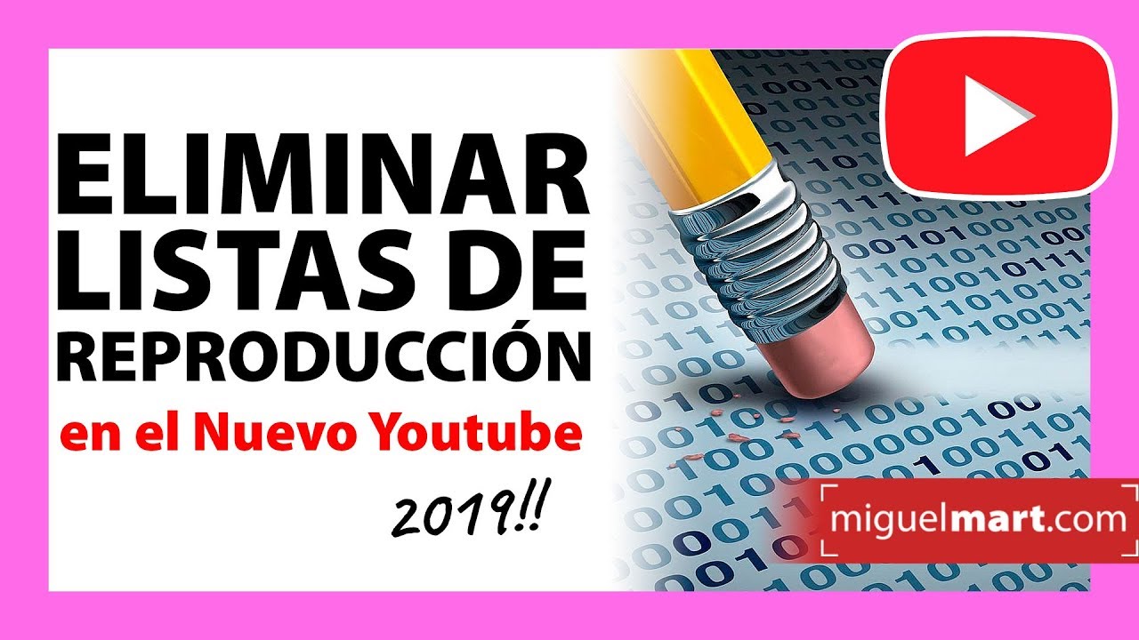 Como borrar lista de reproduccion en youtube