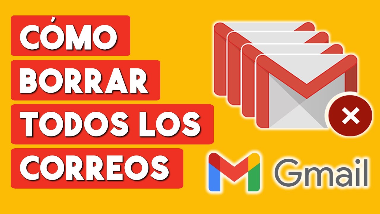 ¿Cómo borrar todos los correos de gmail a la vez?