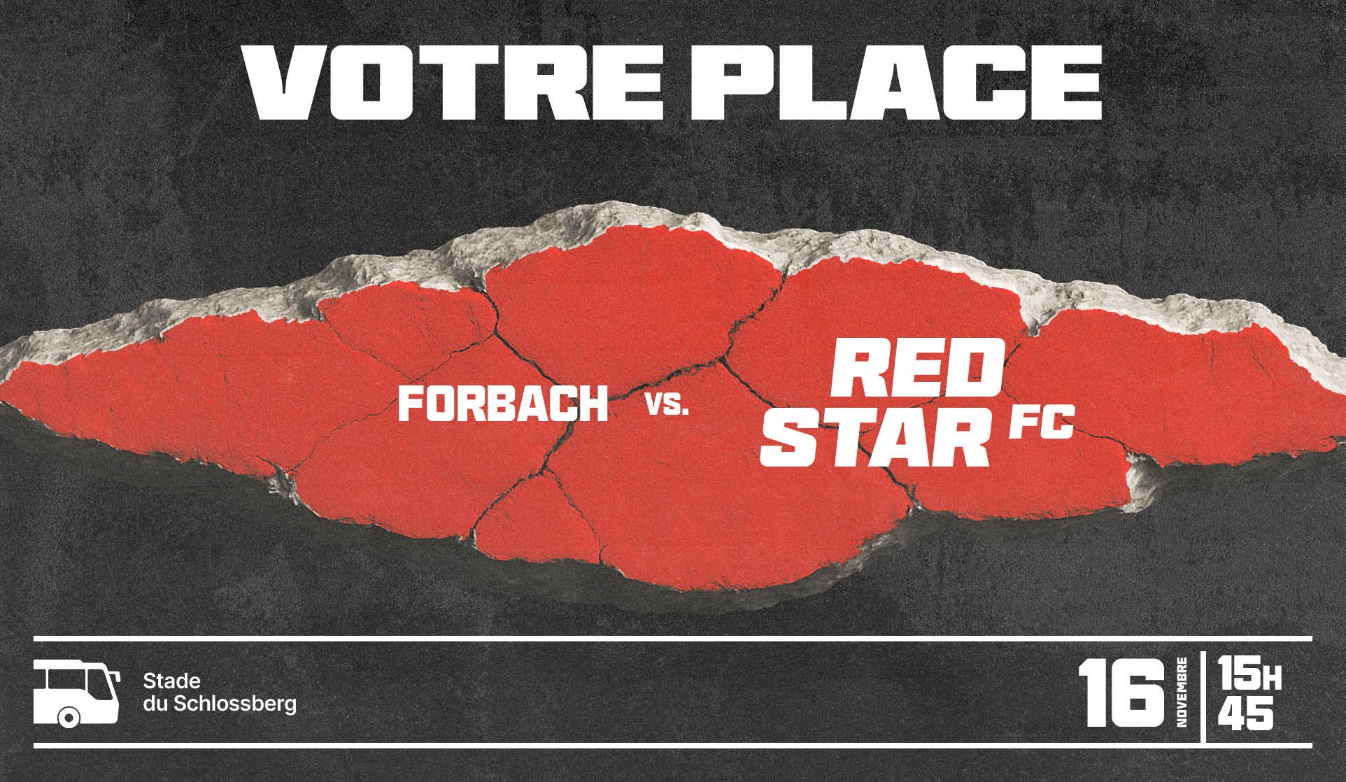 VOTRE PLACE POUR FORBACH / RED STAR FC