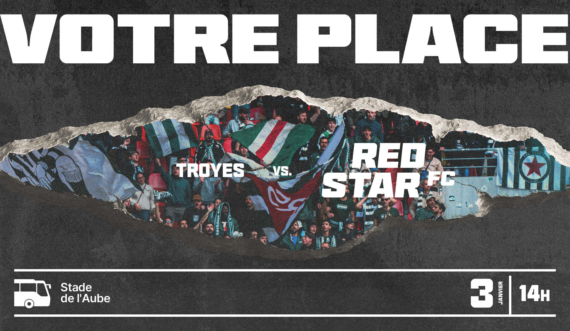 VOTRE PLACE POUR TROYES / RED STAR FC
