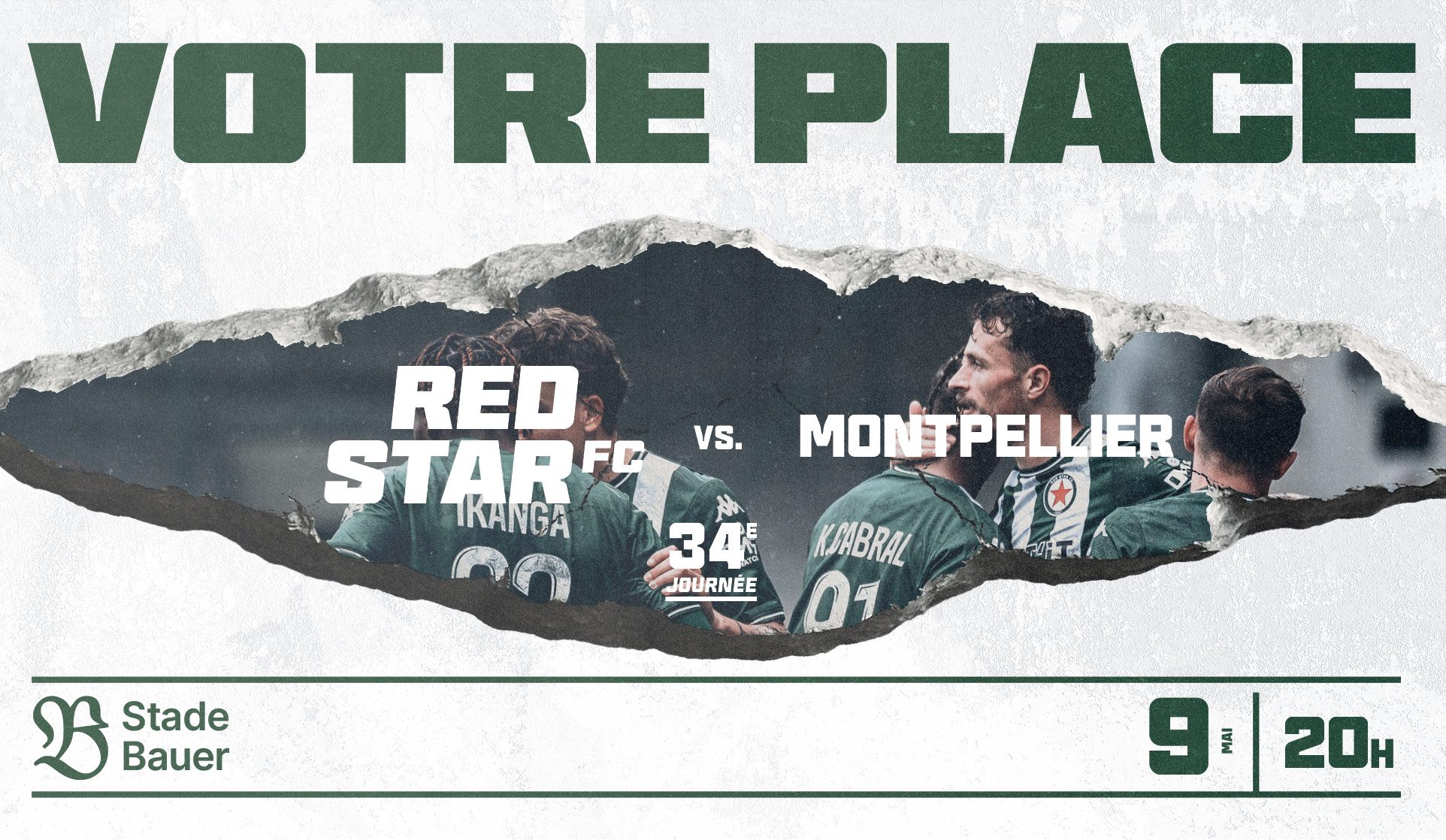 VOTRE PLACE POUR RED STAR FC / MONTPELLIER