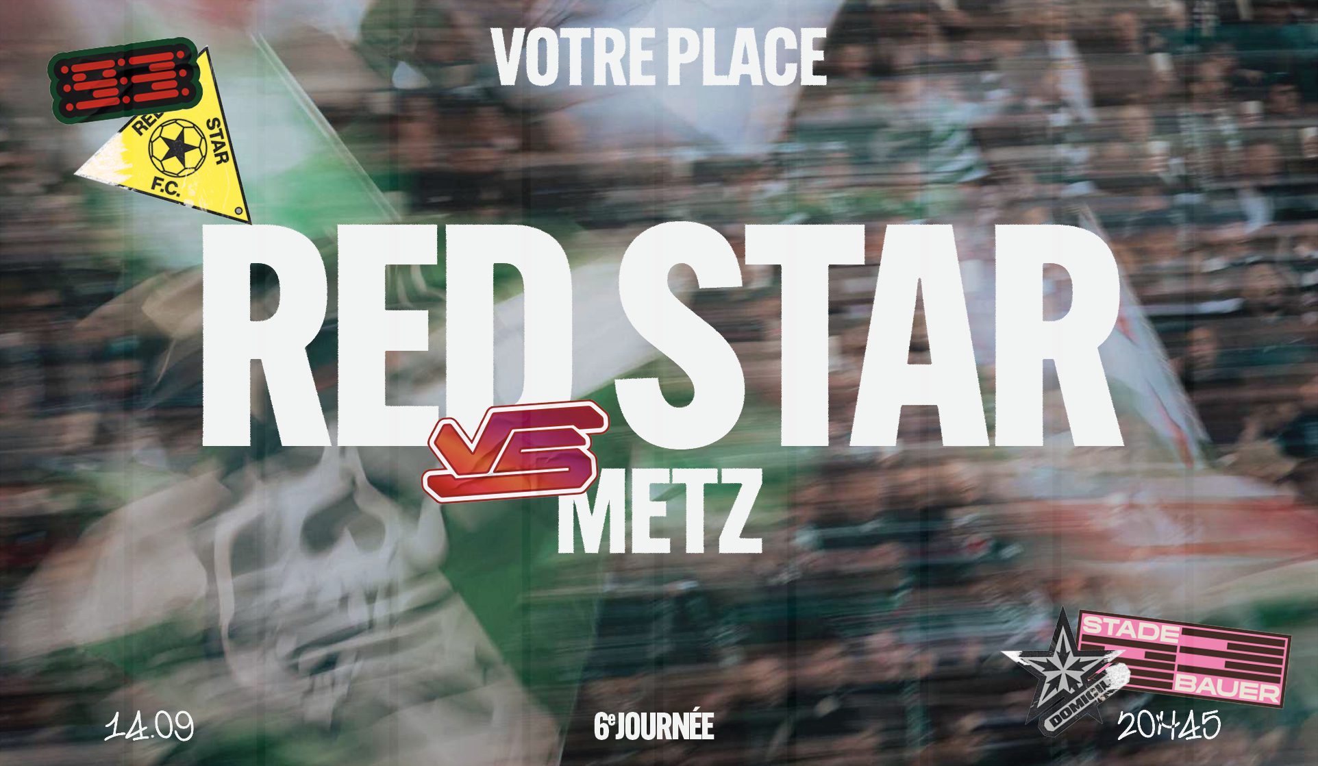 VOTRE PLACE POUR RED STAR FC / METZ