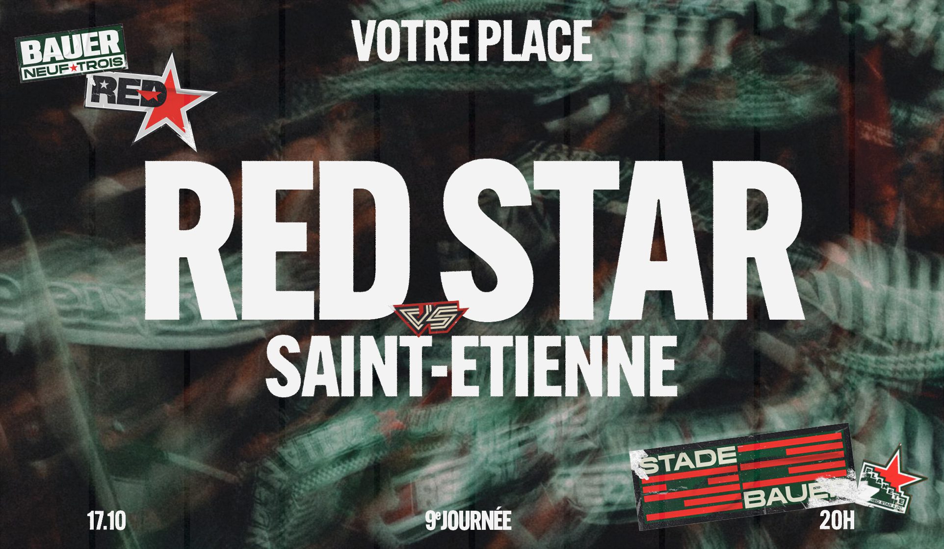 VOTRE PLACE POUR RED STAR FC / SAINT-ÉTIENNE