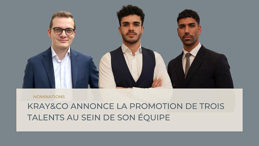 Kray&Co annonce la promotion de trois talents clé au sein de son équipe