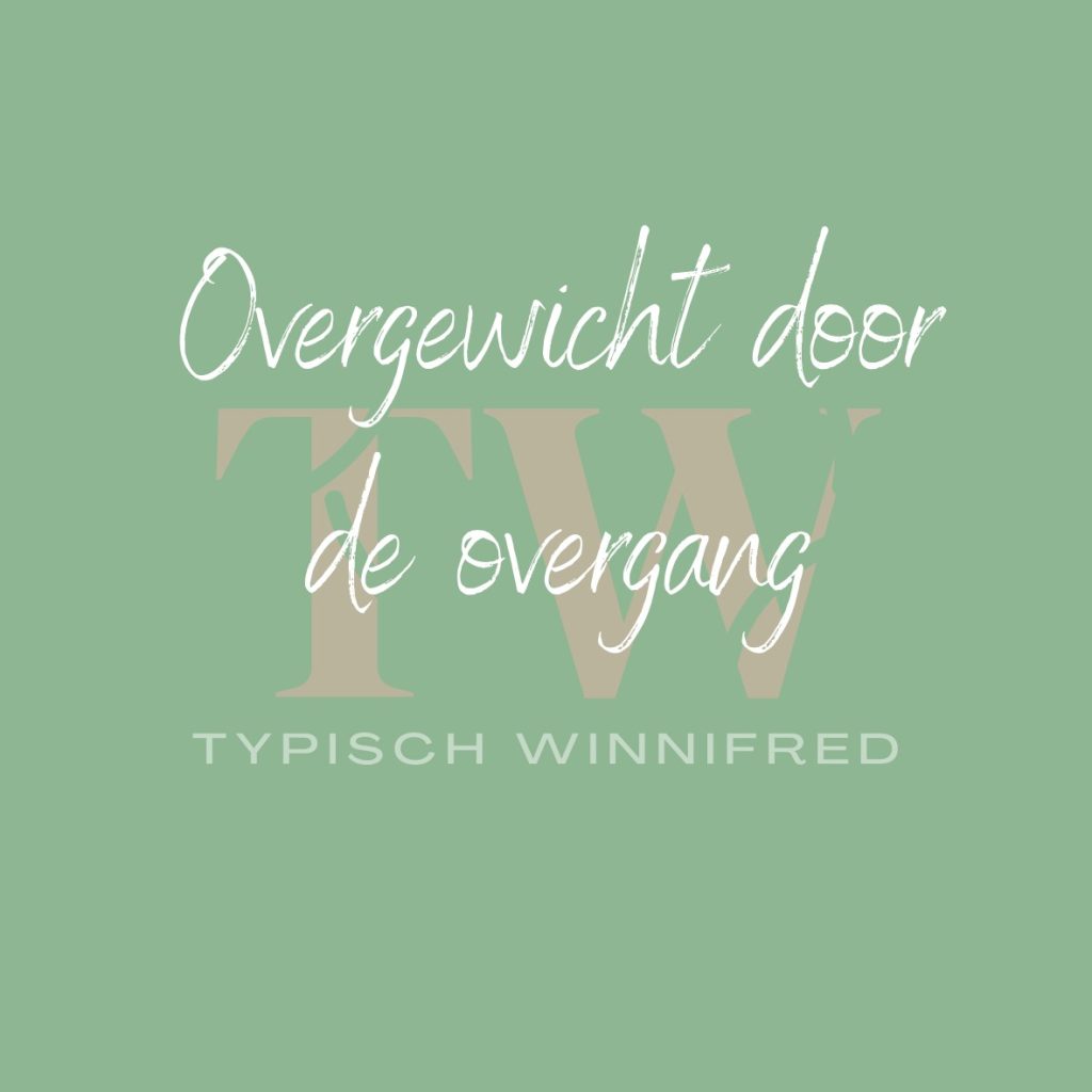 Overgewicht door de overgang