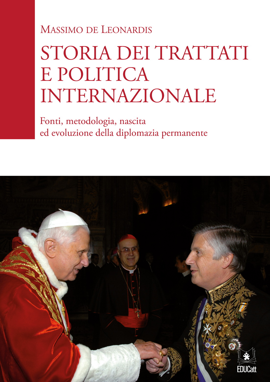 STORIA DEI TRATTATI E POLITICA INTERNAZIONALE